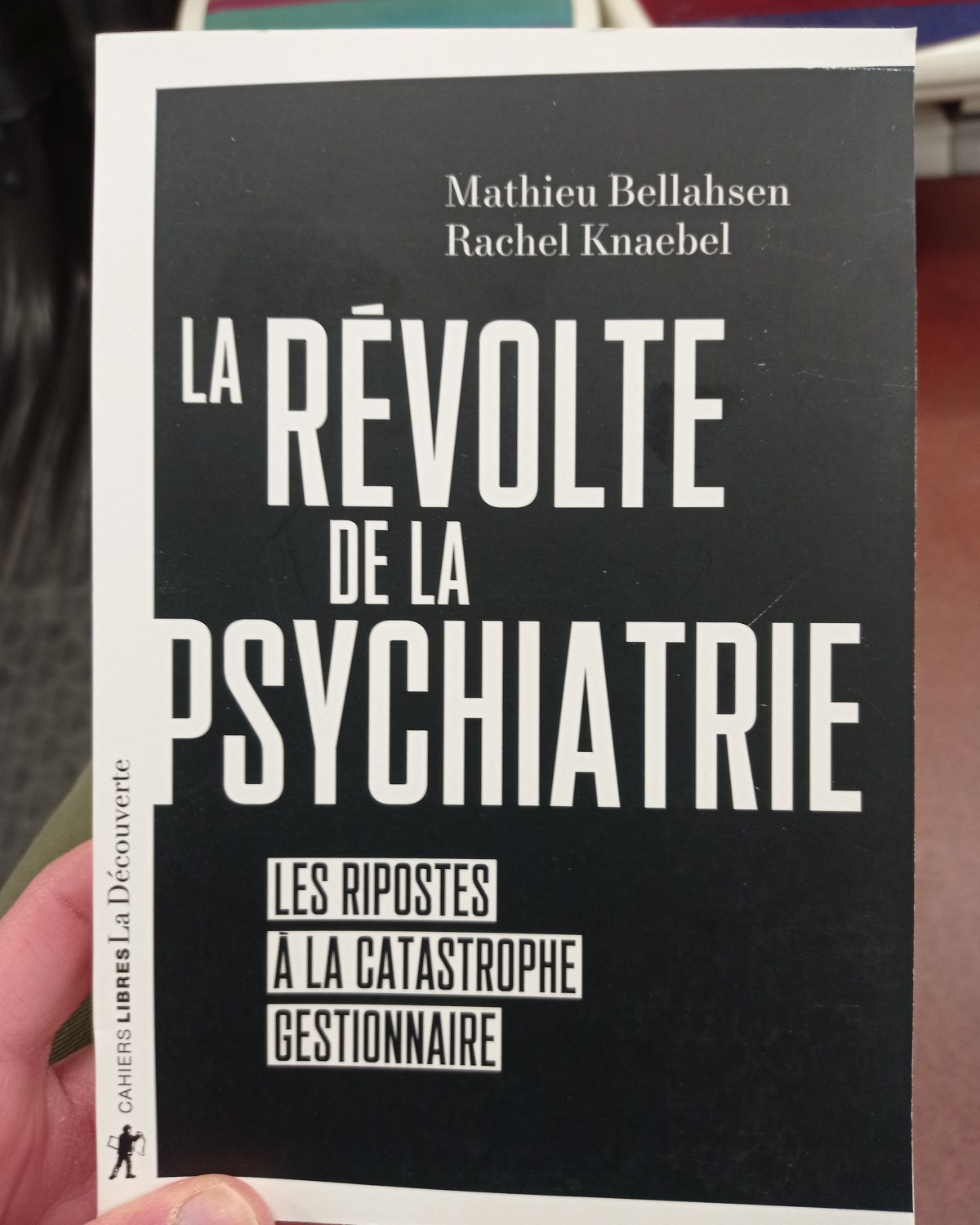 La révolte de la psychiatrie / Mathieu Bellahsen Rachel et Knaebel