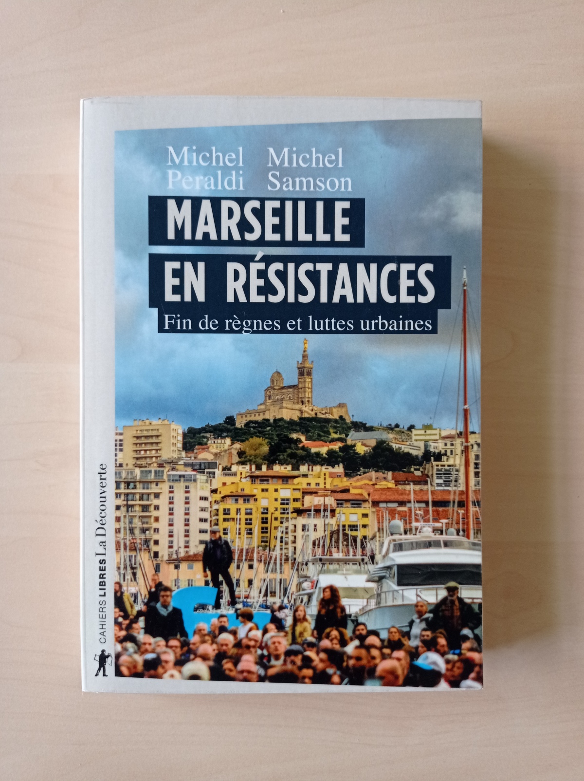 Marseille en résistances / Michel Peraldi, Michel Samson