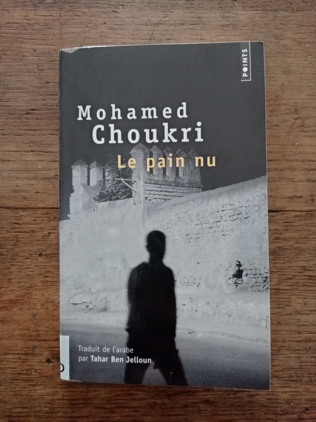 Le Pain nu / Mohamed Choukri