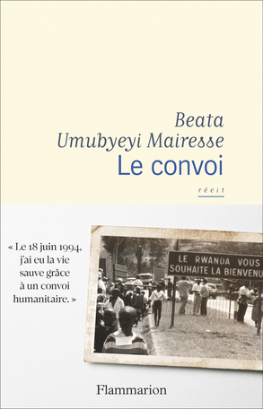 Le convoi / Beata Umubyeyi Mairesse